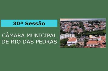 INDICAÇÕES, MOÇÕES E PROJETO DE LEI MARCARAM 30ª SESSÃO DA CÂMARA MUNICIPAL